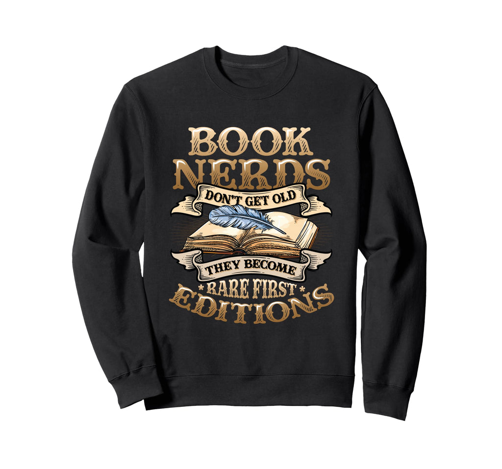 Book Nerds Become Rare First Sweatshirt - Streetwear Style Men Women - T-Shirt, Sweatshirt, Hoodie