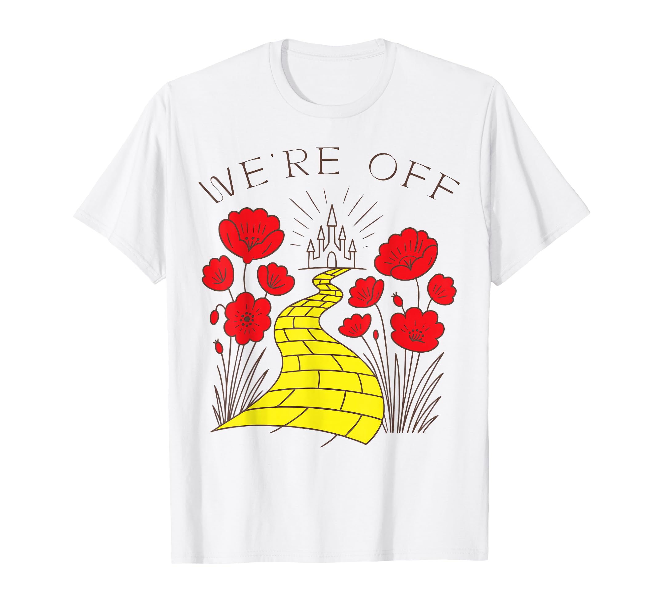 We Re Off Funny Yellow Path Brick T-Shirt - Fun Novelty Design Men Women - T-Shirt, Sweatshirt, Hoodie