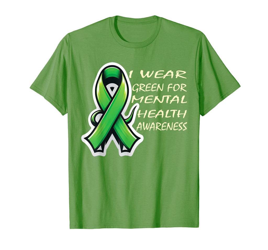 I Wear Green Mental Health Awareness T-Shirt - Fun Novelty Design Unisex - T-Shirt, Sweatshirt, Hoodie