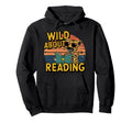 Wild About Reading Books Reader Lover Hoodie - Trendy Graphic for Adults - T-Shirt, Sweatshirt, Hoodie