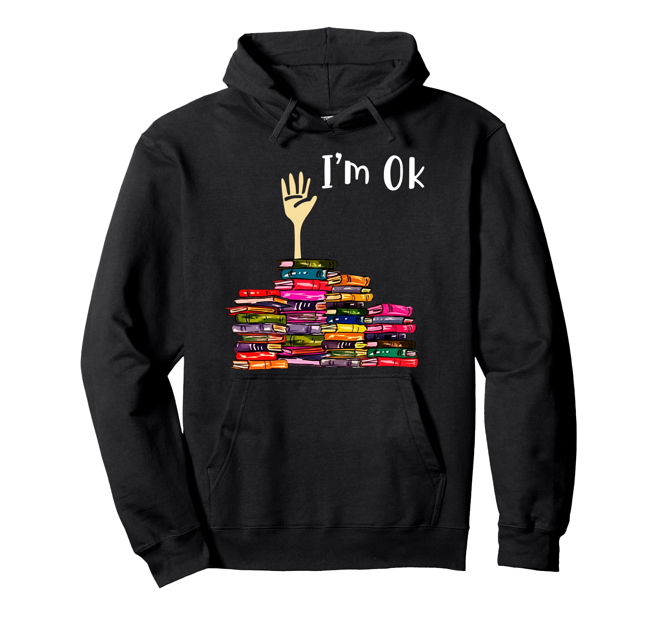 Reading Books Librarian Reader Nerd Im Hoodie - Fun Novelty Design Unisex - T-Shirt, Sweatshirt, Hoodie