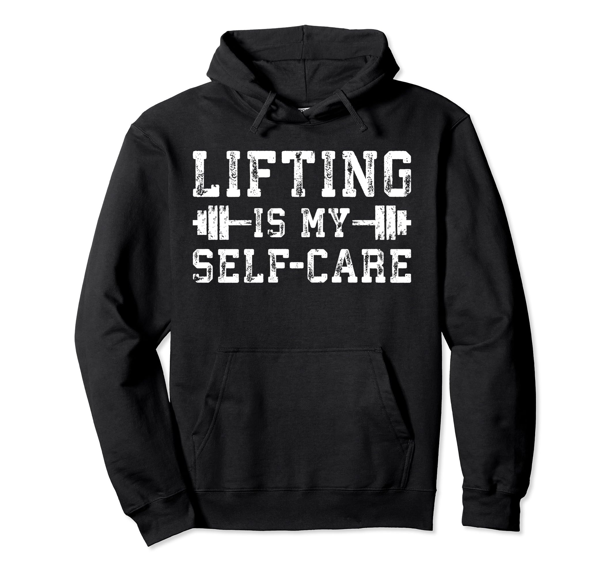 Lifting Is My Self Care Gym Workout Hoodie - Minimalist Print Men Women - T-Shirt, Sweatshirt, Hoodie