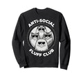 Anti Social Fluff Club Funny Cats Sweatshirt - Minimalist Print Men Women - T-Shirt, Sweatshirt, Hoodie