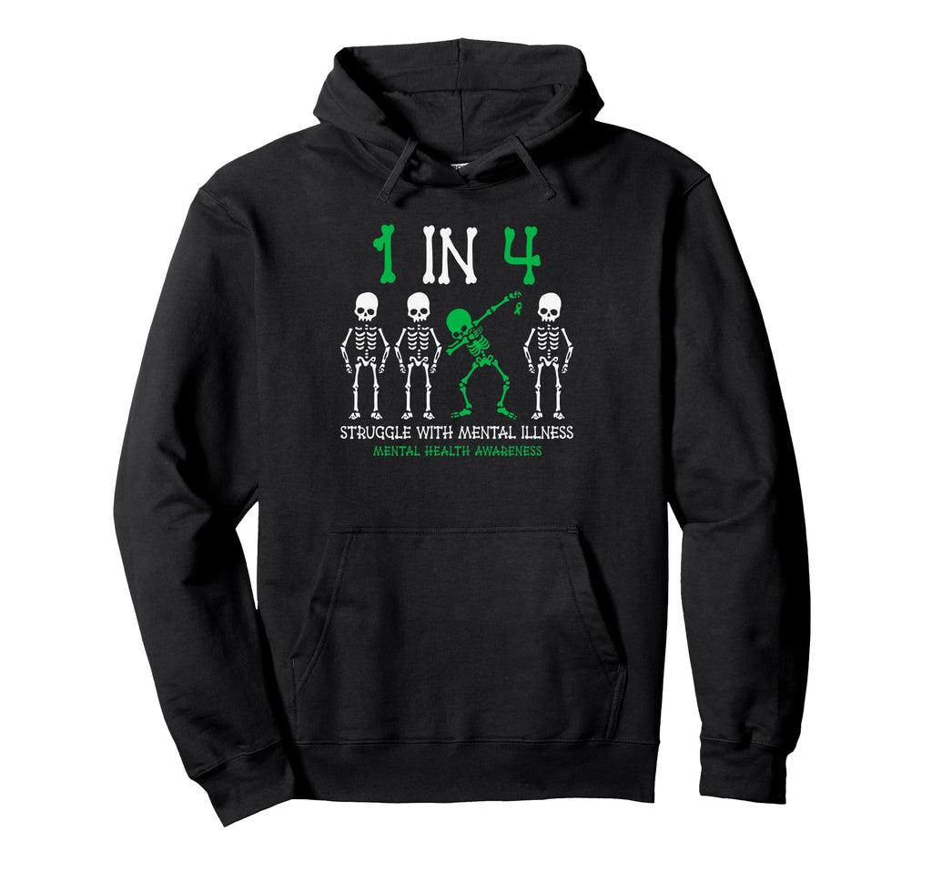 1 4 Struggle Mental Illness Mental Hoodie - Casual Everyday Wear Men Women - T-Shirt, Sweatshirt, Hoodie
