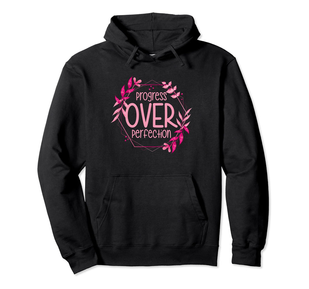 Progress Over Perfection Special Education Hoodie - Unique Graphic Unisex - T-Shirt, Sweatshirt, Hoodie