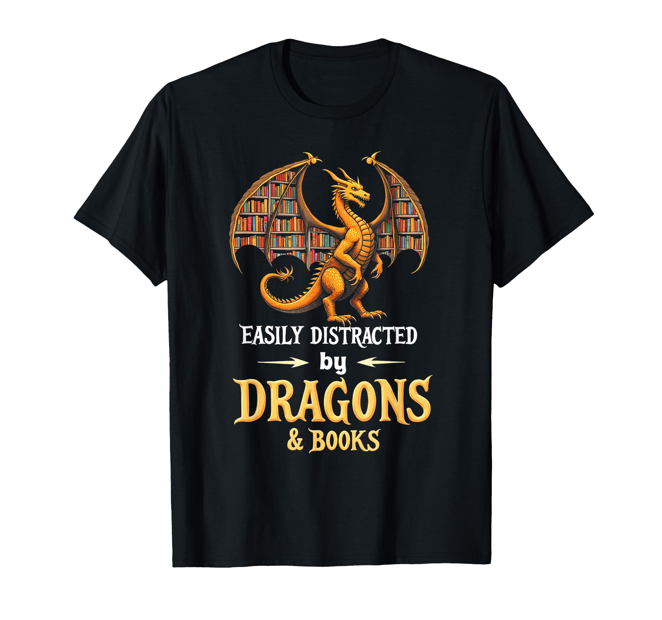 Literary Easily Distracted Dragons And T-Shirt - Custom Art Print Unisex - T-Shirt, Sweatshirt, Hoodie