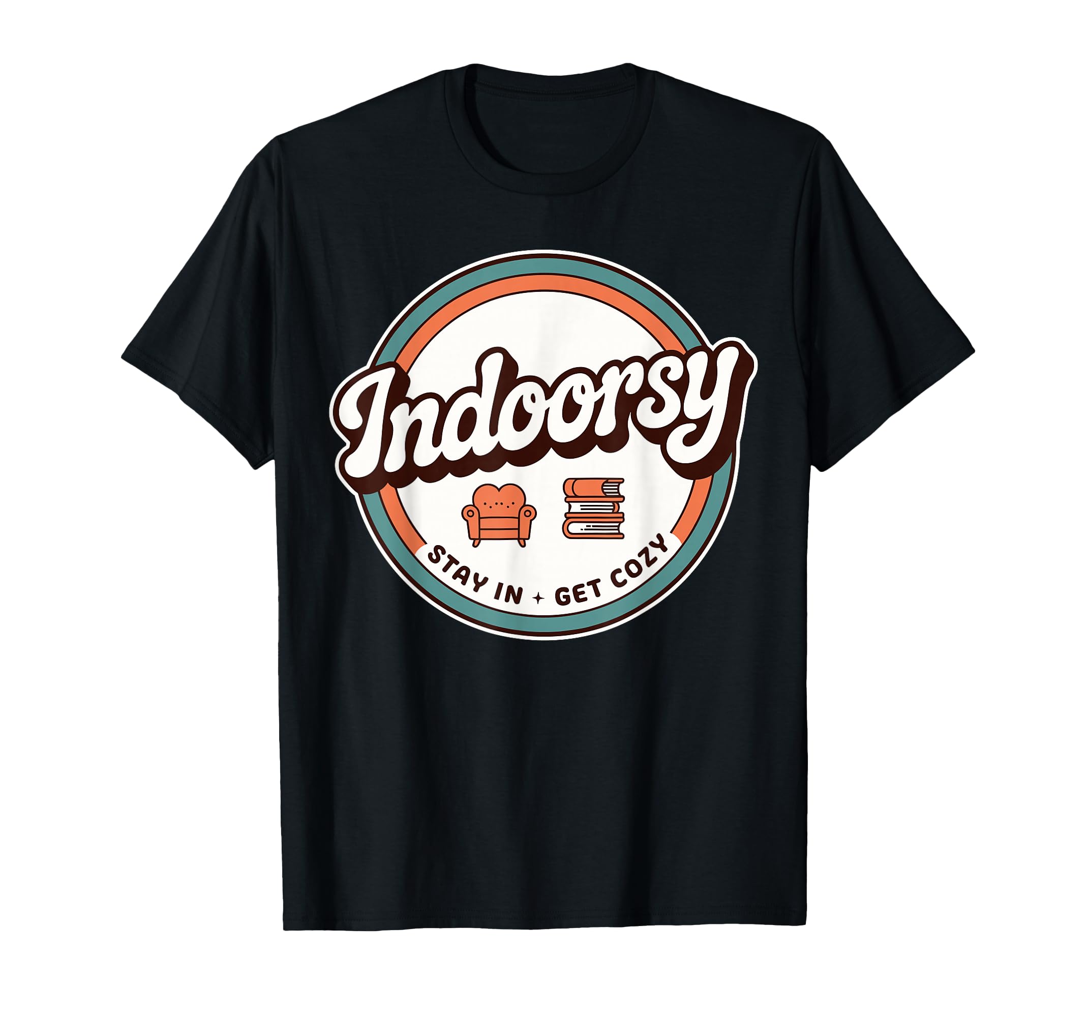 Introvert Indoorsy Antisocial Homebody T-Shirt - Trendy Graphic Men Women - T-Shirt, Sweatshirt, Hoodie