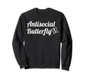 Antisocial Butterfly Sweatshirt - Trendy Graphic for Adults - T-Shirt, Sweatshirt, Hoodie