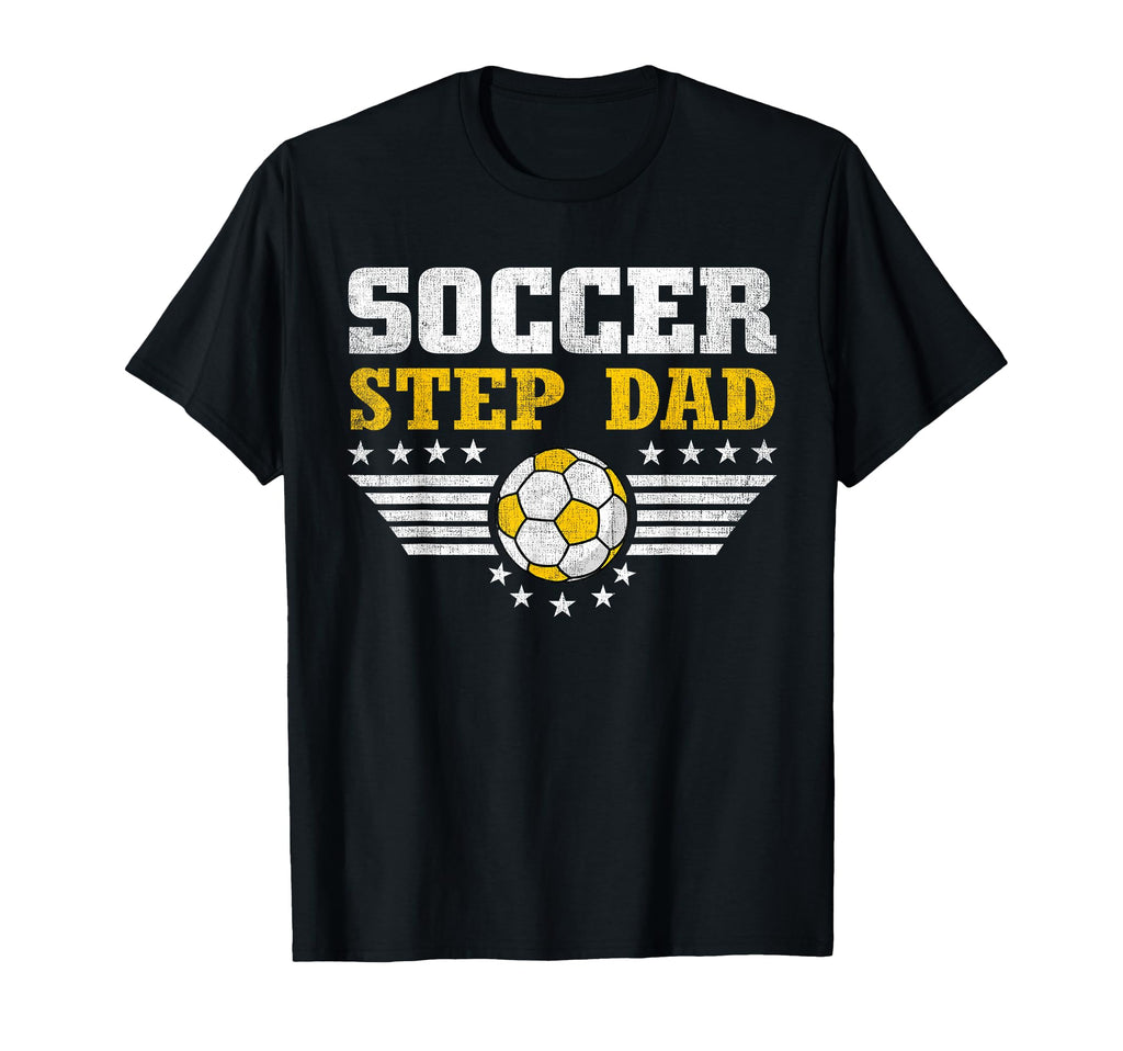 Soccer Step Dad Funny Sports Players T-Shirt - Unique Graphic for Adults - T-Shirt, Sweatshirt, Hoodie