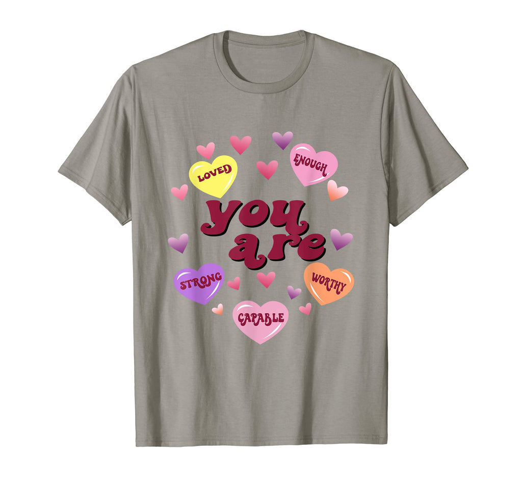 You Are Enough Loved Valentines Day T-Shirt - Minimalist Print Unisex - T-Shirt, Sweatshirt, Hoodie