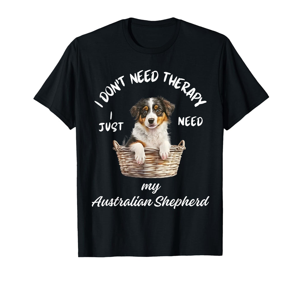Australian Shepherd Lover I Just T-Shirt - Minimalist Print for Adults - T-Shirt, Sweatshirt, Hoodie