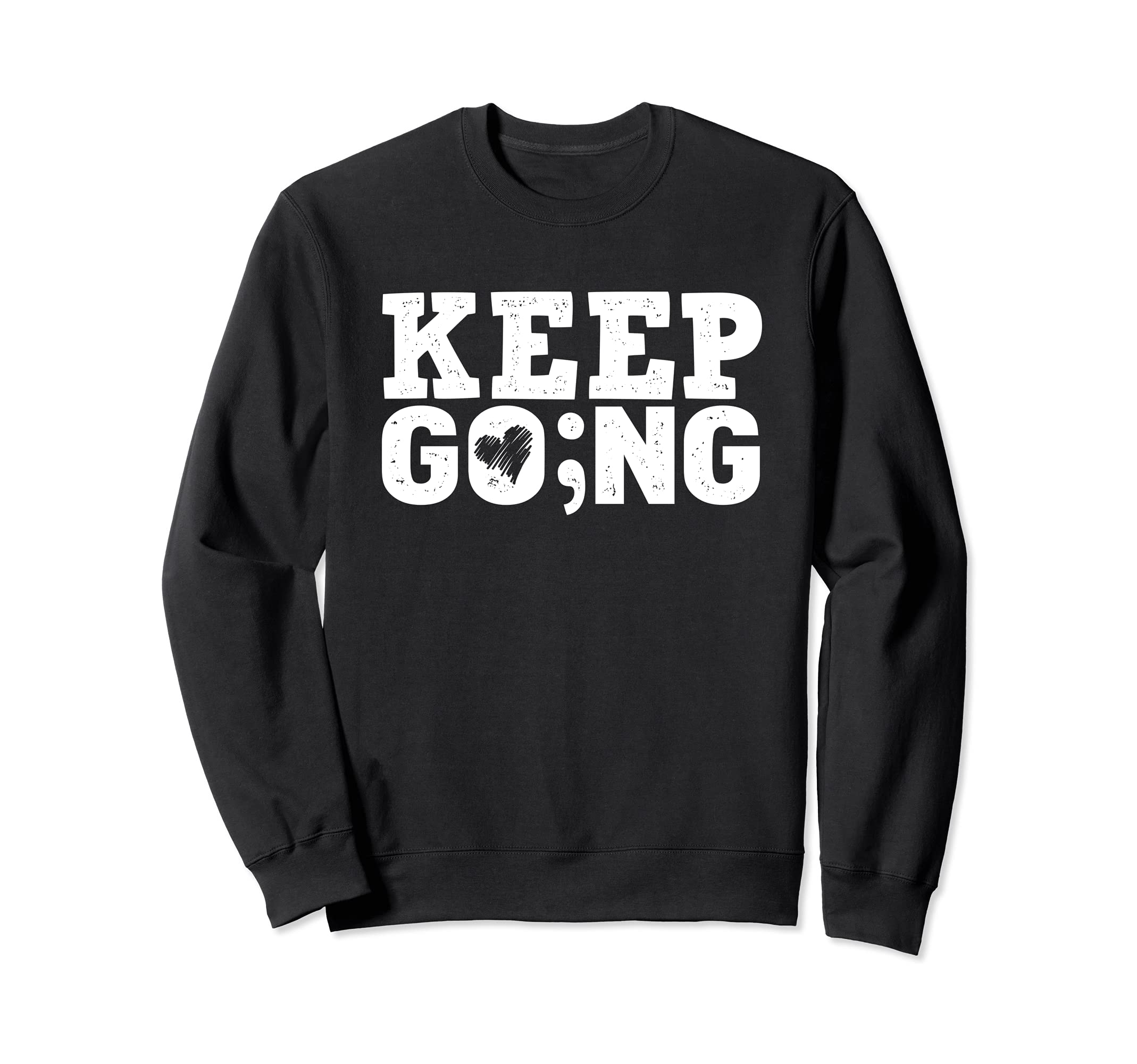 Keep Going Every Day Counts Sweatshirt - Minimalist Print for Adults - T-Shirt, Sweatshirt, Hoodie