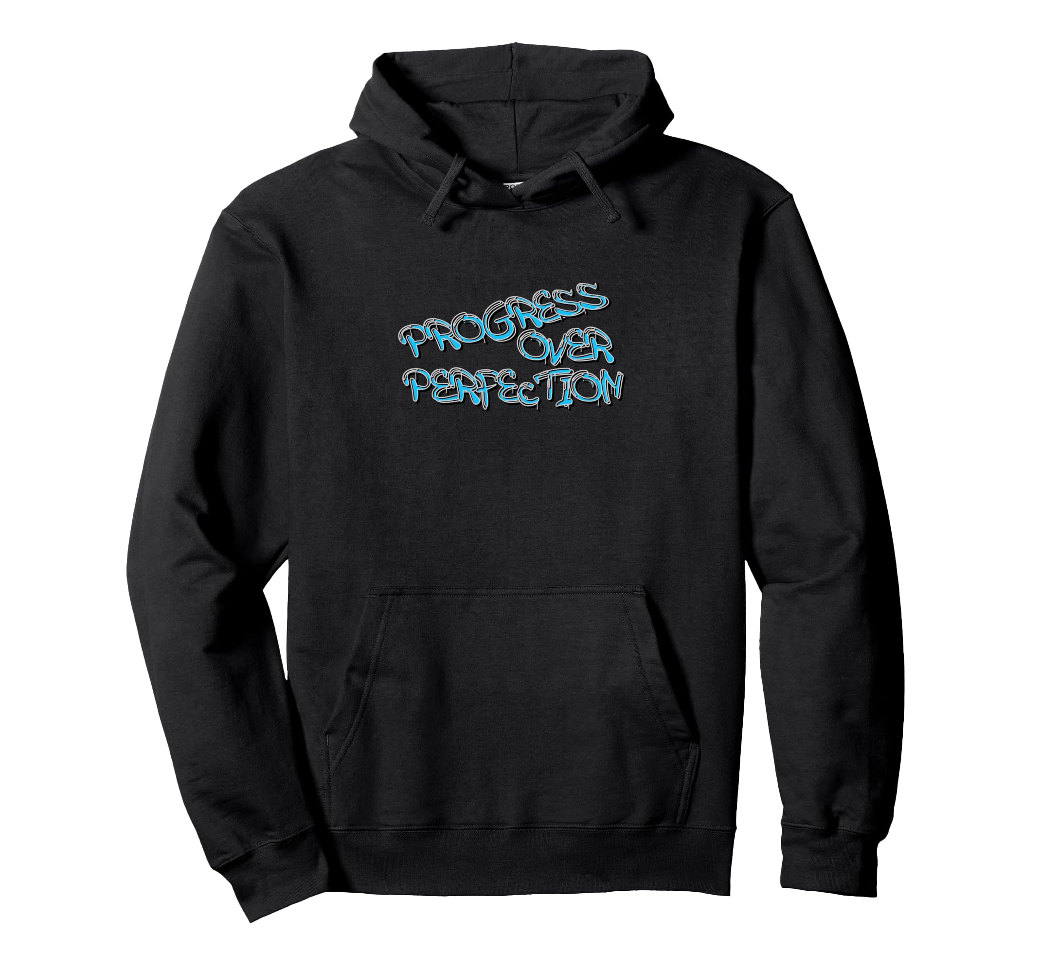 Progress Over Perfection Graffiti Hoodie - Casual Everyday Wear Unisex - T-Shirt, Sweatshirt, Hoodie