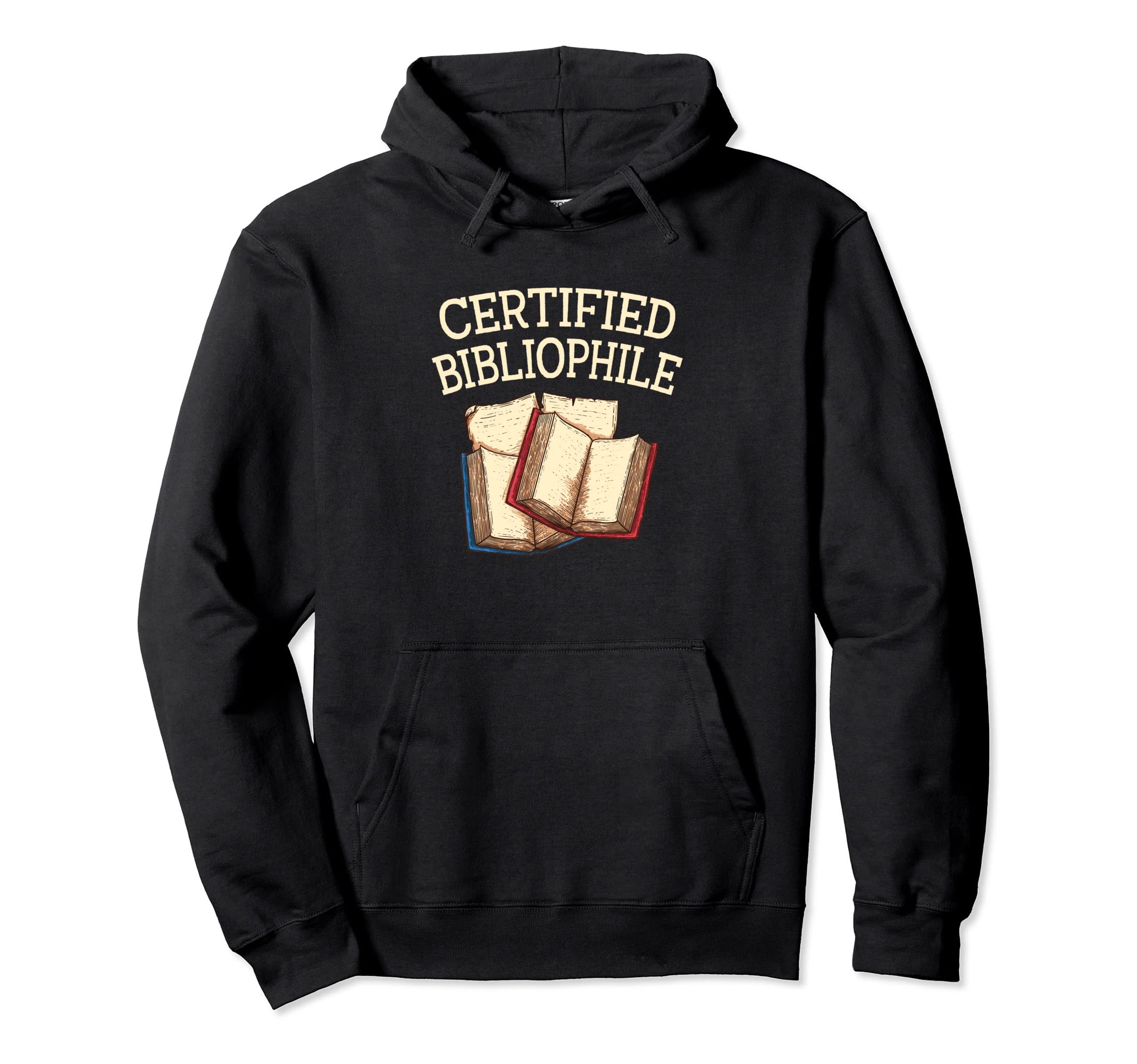 Certified Bibliophile Funny Book Lover Hoodie - Unique Graphic for Adults - T-Shirt, Sweatshirt, Hoodie