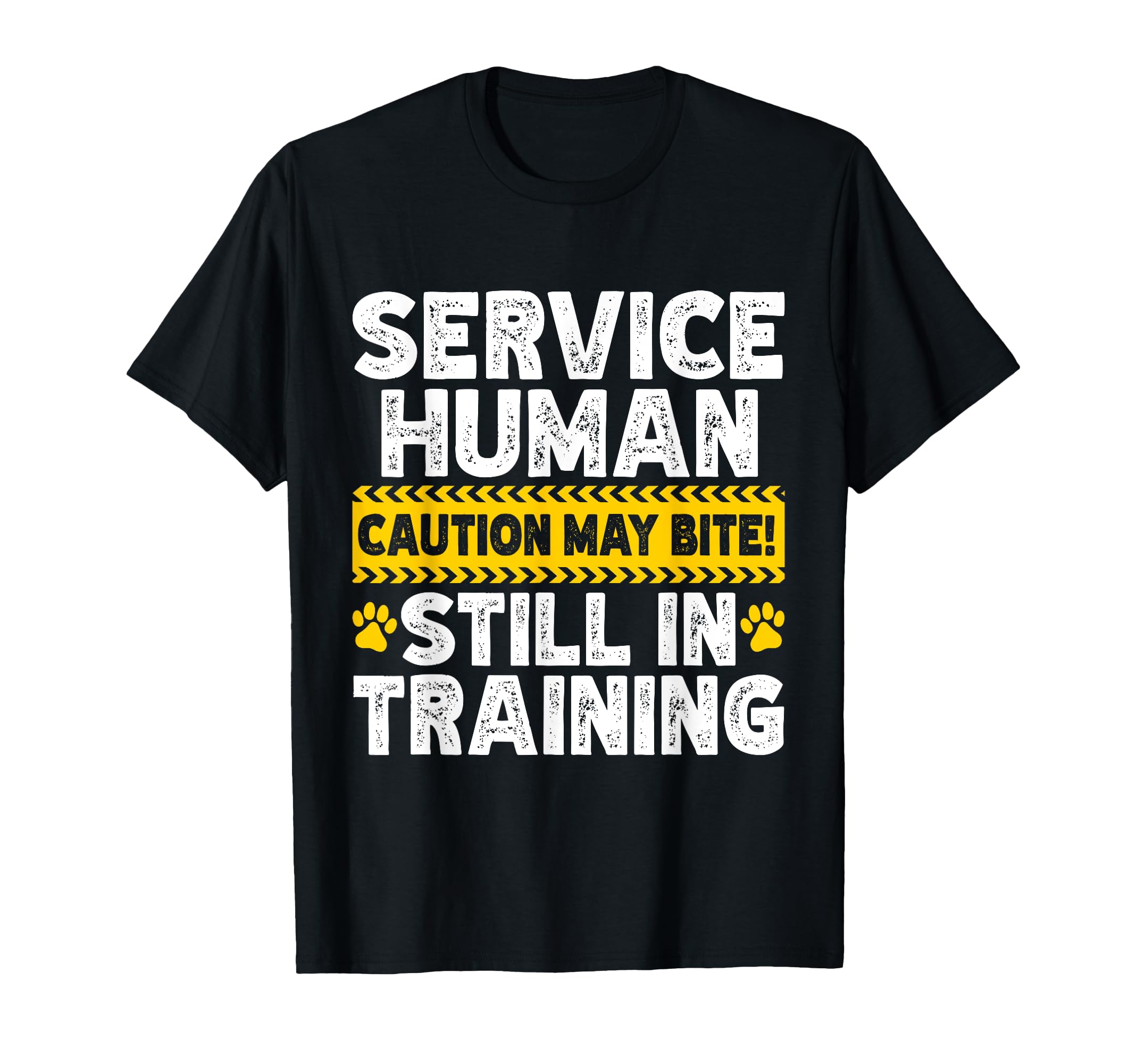 Service Human Still Training T-Shirt - Casual Everyday Wear for Adults - T-Shirt, Sweatshirt, Hoodie
