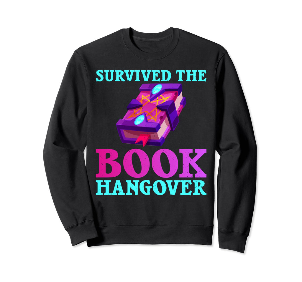 Survived Book Hangover Fantasy Sweatshirt - Fun Novelty Design Men Women - T-Shirt, Sweatshirt, Hoodie