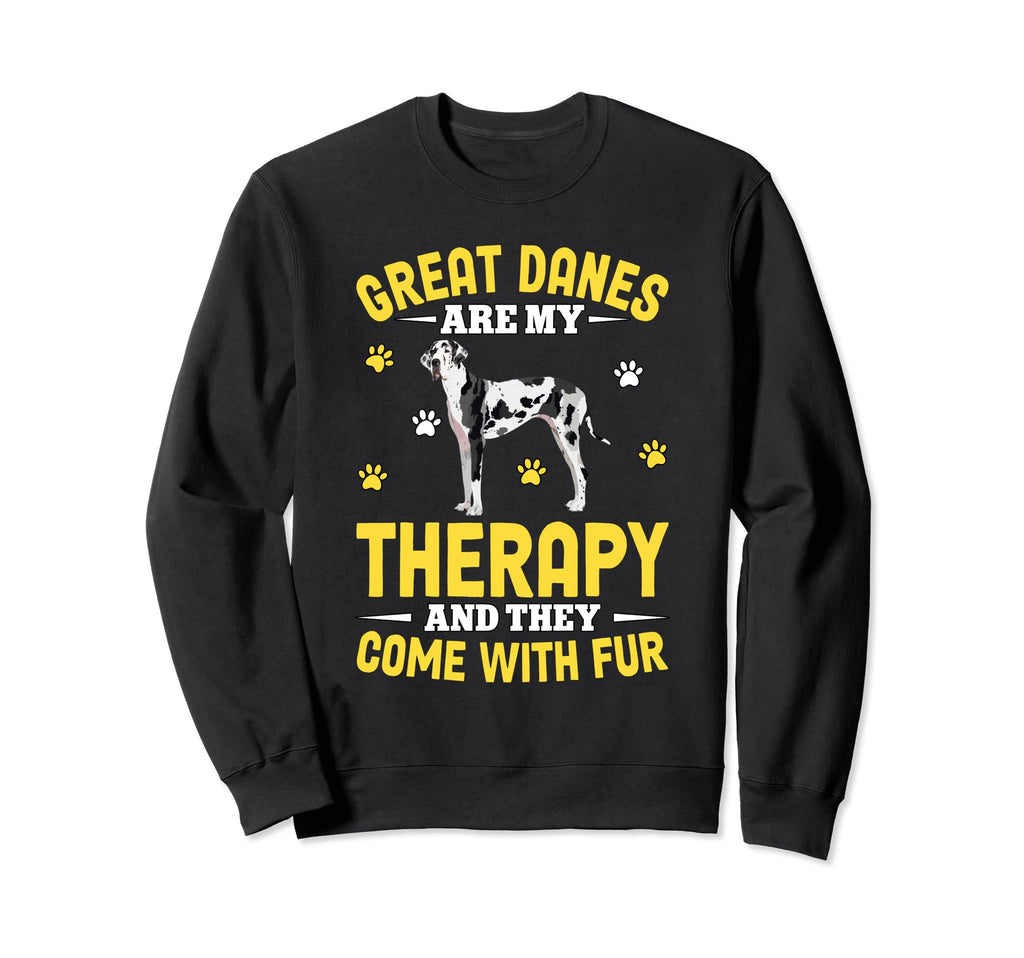 Great Danes Are My Therapy And They Sweatshirt - Graphic Print Men Women - T-Shirt, Sweatshirt, Hoodie