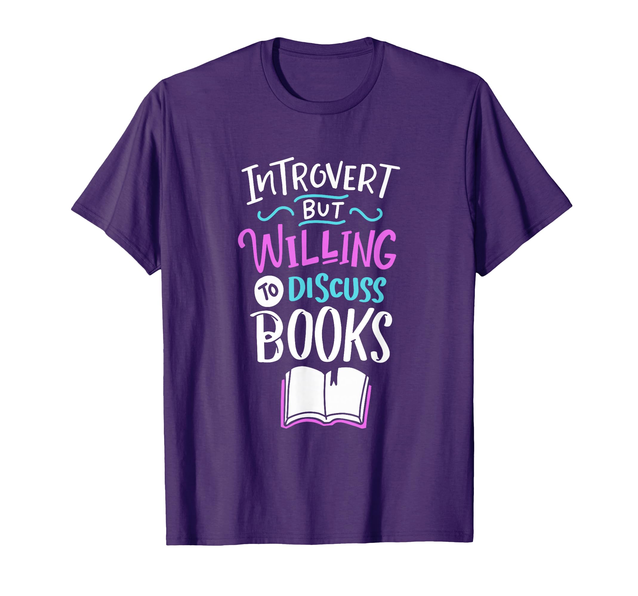Introverted But Willing To Discuss T-Shirt - Fun Novelty Design for Adults - T-Shirt, Sweatshirt, Hoodie