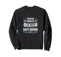 Overtime Is Worth It Bath Bombs Sweatshirt - Casual Everyday Wear Men Women - T-Shirt, Sweatshirt, Hoodie