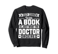 Book Lover Bookworm Sweatshirt - Casual Everyday Wear for Adults - T-Shirt, Sweatshirt, Hoodie