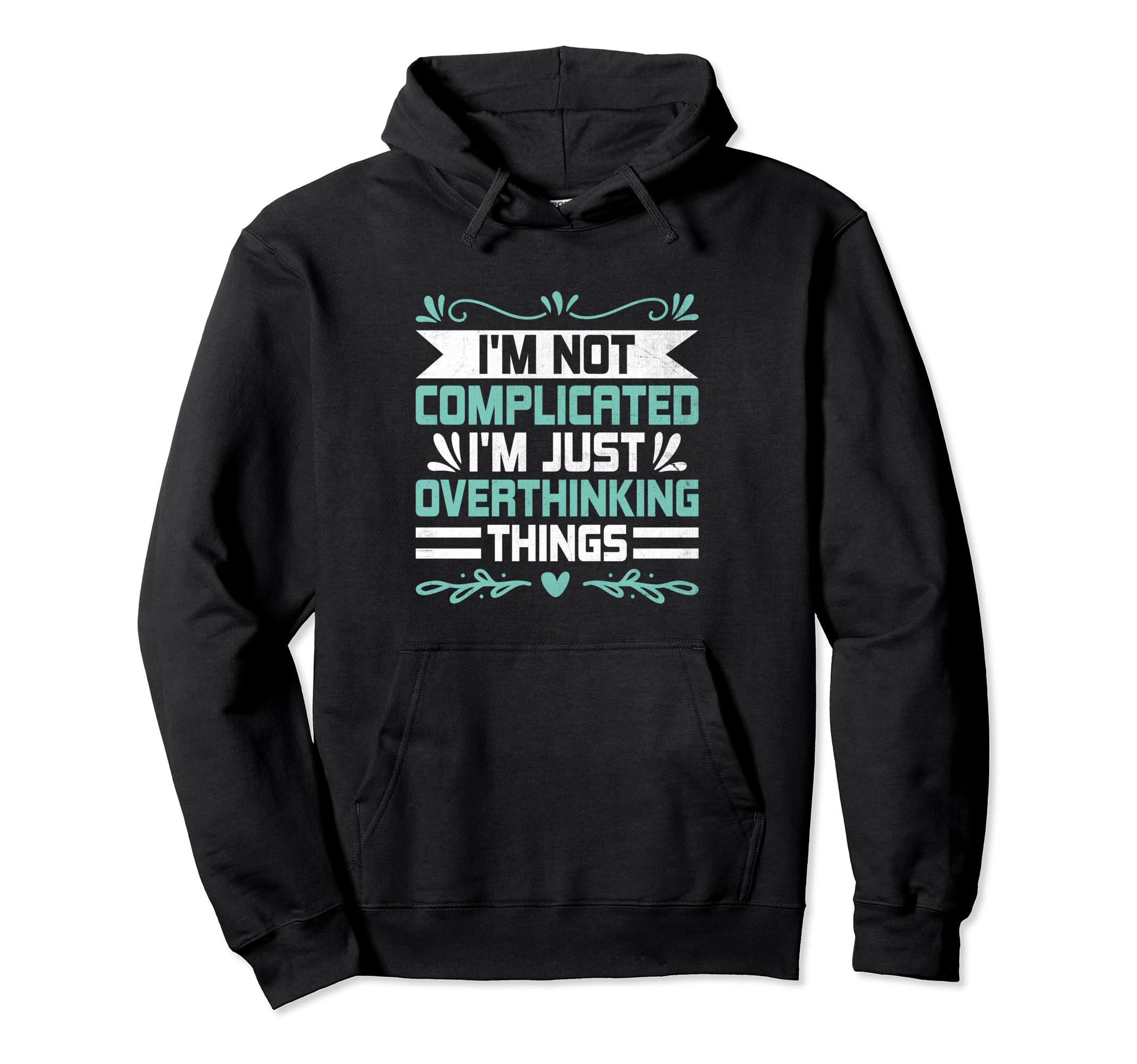 Overthinking Overthinker Funny Hoodie - Fun Novelty Design for Adults - T-Shirt, Sweatshirt, Hoodie
