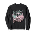 Invisible Illness Visible Sweatshirt - Streetwear Style for Adults - T-Shirt, Sweatshirt, Hoodie