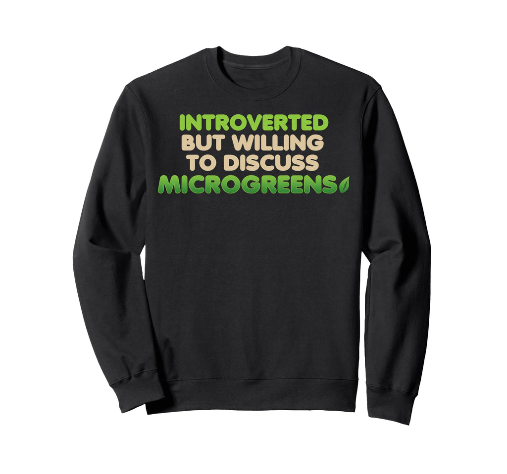 Introverted But Willing To Sweatshirt - Fun Novelty Design Men Women - T-Shirt, Sweatshirt, Hoodie