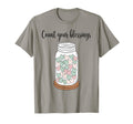 Count Your Blessings Gratitude T-Shirt - Fun Novelty Design Unisex - T-Shirt, Sweatshirt, Hoodie