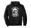 My Alone Time Is Everyones Safety Hoodie - Casual Everyday Wear Men Women - T-Shirt, Sweatshirt, Hoodie