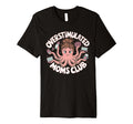 Overstimulated Moms Club Mom T-Shirt - Novelty Apparel Men Women - T-Shirt, Sweatshirt, Hoodie