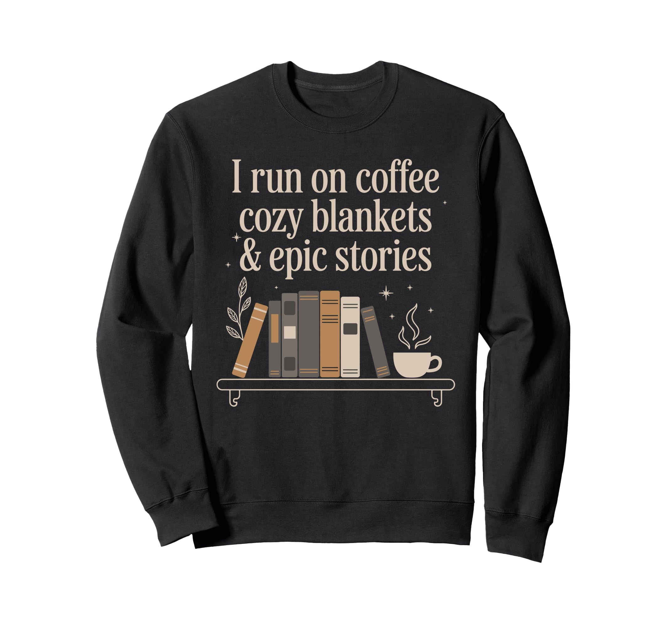 Coffee And Reading Bookworms Sweatshirt - Fun Novelty Design Men Women - T-Shirt, Sweatshirt, Hoodie