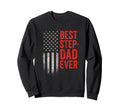 Best Step Dad Ever American Flag Sweatshirt - Streetwear Style Unisex - T-Shirt, Sweatshirt, Hoodie