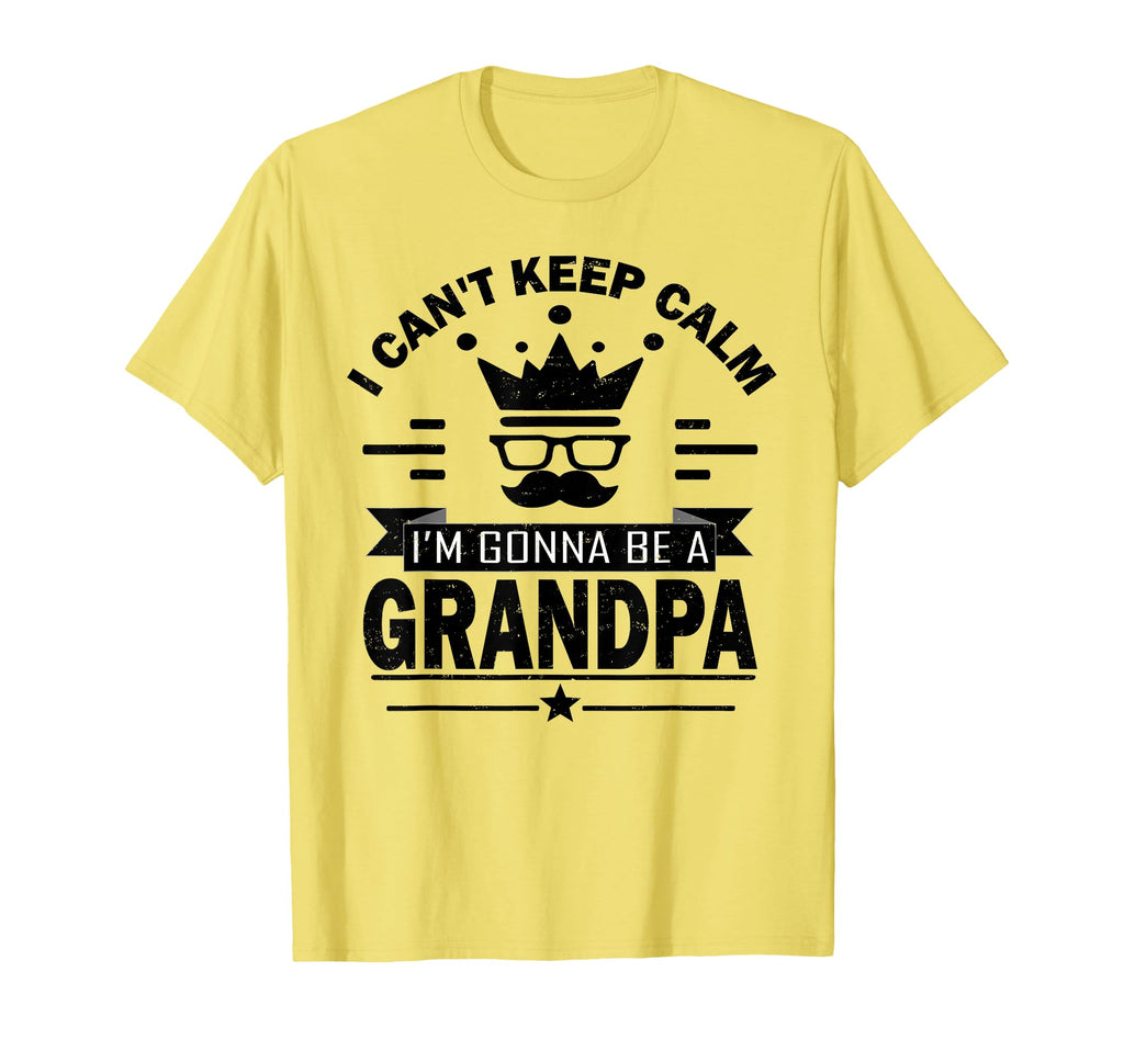 I Cant Keep Calm Im Gonna Be Grandpa T-Shirt - Custom Art Print for Adults - T-Shirt, Sweatshirt, Hoodie
