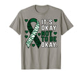 Its Okay Not To Be Okay Funny Mental T-Shirt - Streetwear Style Men Women - T-Shirt, Sweatshirt, Hoodie