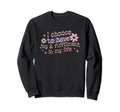 Positive Affirmation Meme I Sweatshirt - Casual Everyday Wear Men Women - T-Shirt, Sweatshirt, Hoodie
