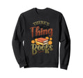 Funny Book Lover Bookworm Librarian Sweatshirt - Minimalist Print Unisex - T-Shirt, Sweatshirt, Hoodie