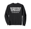 Dear Person Behind Me Self Care Love Sweatshirt - Streetwear Style Unisex - T-Shirt, Sweatshirt, Hoodie