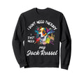 Funny Jack Russel Dog Lover No Sweatshirt - Novelty Apparel for Adults - T-Shirt, Sweatshirt, Hoodie
