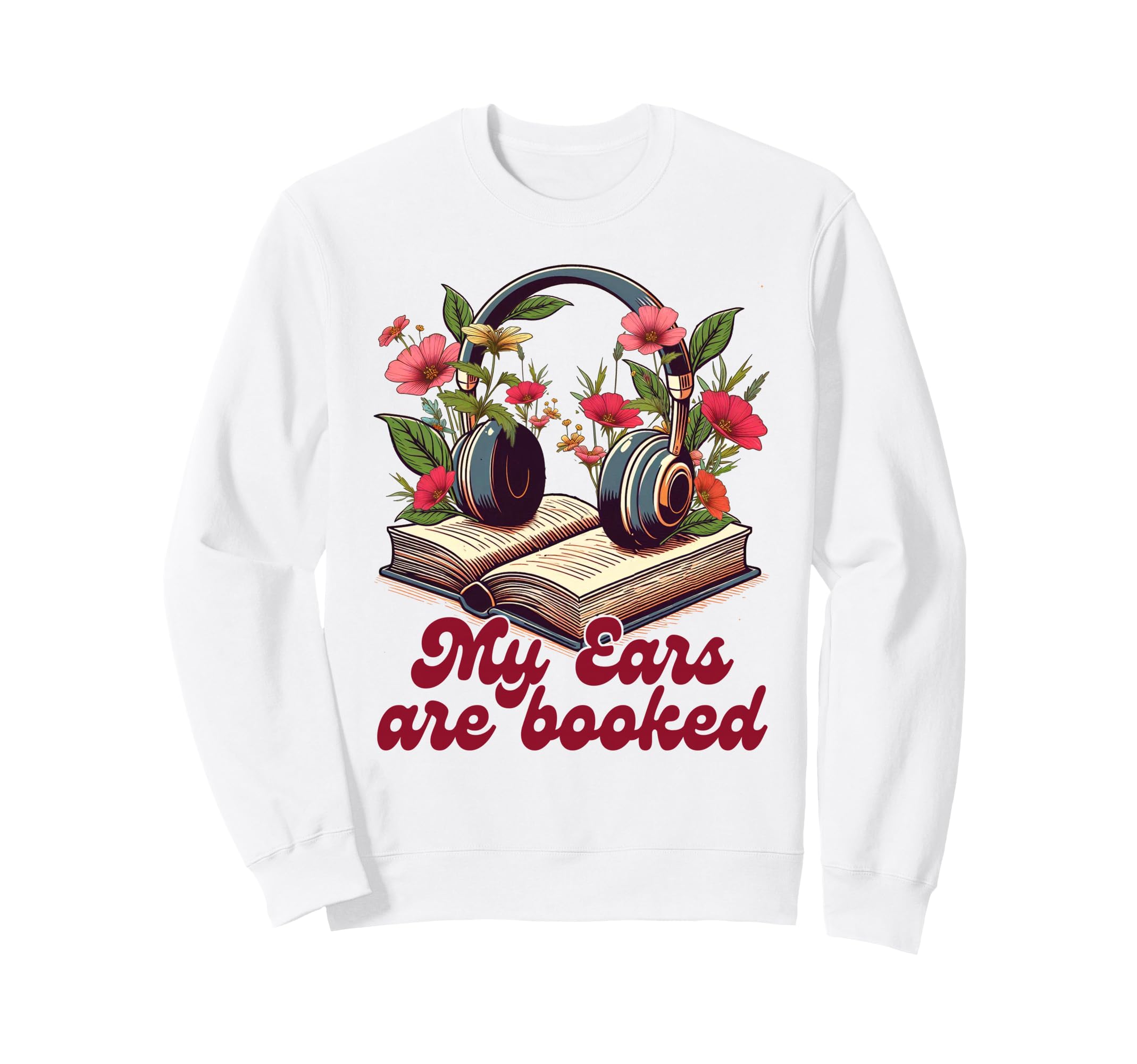 Audiobook Lover Bookish Sweatshirt - Casual Everyday Wear Unisex - T-Shirt, Sweatshirt, Hoodie