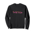 Too Hot To Care Sweatshirt - Unique Graphic for Adults - T-Shirt, Sweatshirt, Hoodie