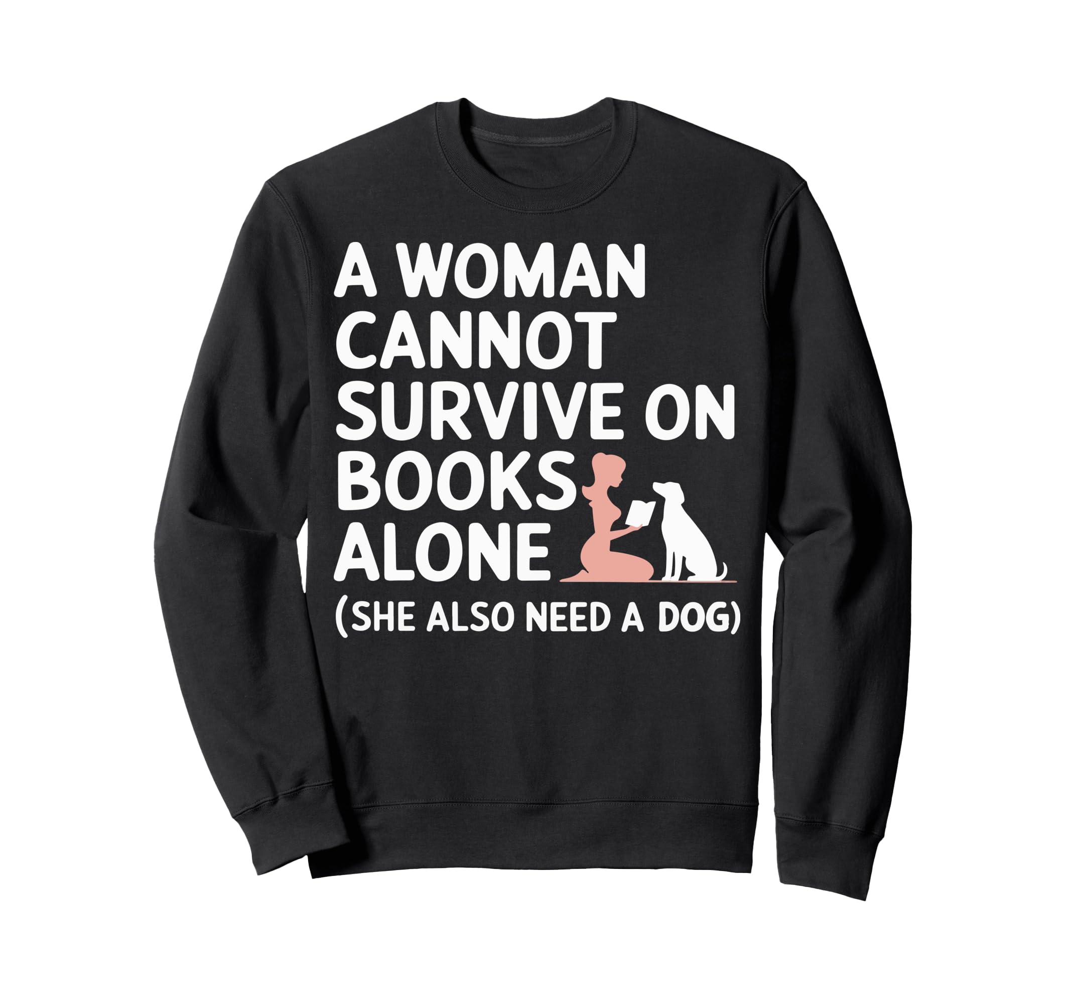 Cannot Survive Books Alone She Also Sweatshirt - Aesthetic Graphic Unisex - T-Shirt, Sweatshirt, Hoodie
