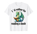 Dragon Book I D Rather Be Reading T-Shirt - Minimalist Print for Adults - T-Shirt, Sweatshirt, Hoodie