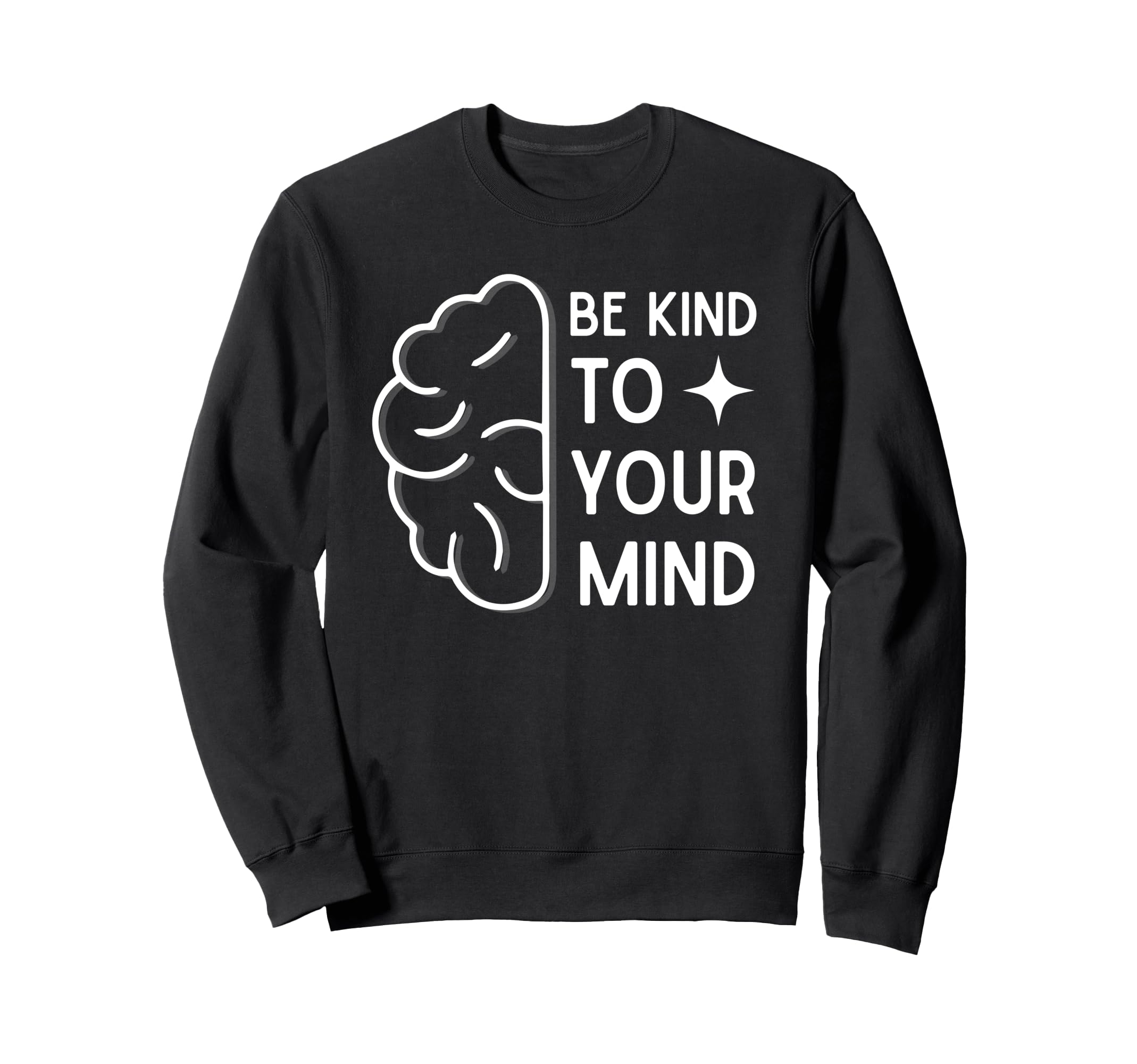 Mental Health Awareness Month End Sweatshirt - Aesthetic Graphic Men Women - T-Shirt, Sweatshirt, Hoodie
