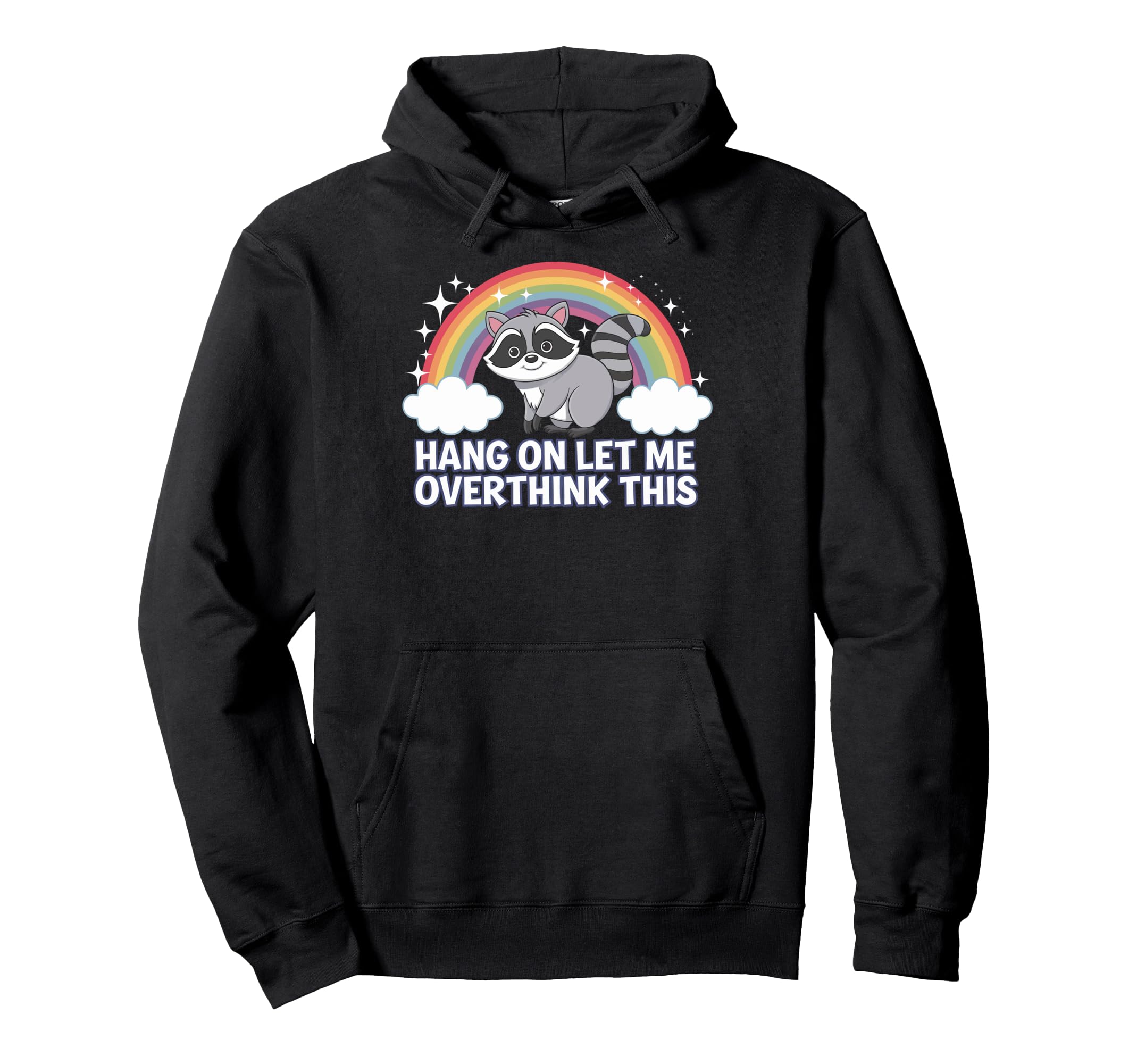 Hang Let Me Overthink This Hoodie - Aesthetic Graphic Unisex - T-Shirt, Sweatshirt, Hoodie