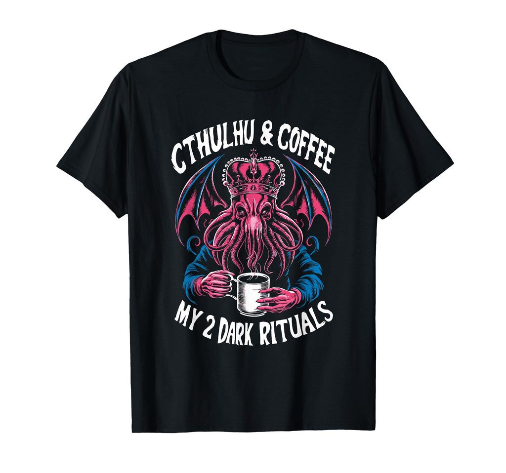 Cthulhu Caffeine Dark Passions T-Shirt - Aesthetic Graphic Men Women - T-Shirt, Sweatshirt, Hoodie