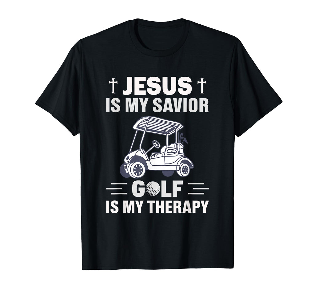 Jesus Is My Savior Golf Is My Therapy T-Shirt - Streetwear Style Men Women - T-Shirt, Sweatshirt, Hoodie