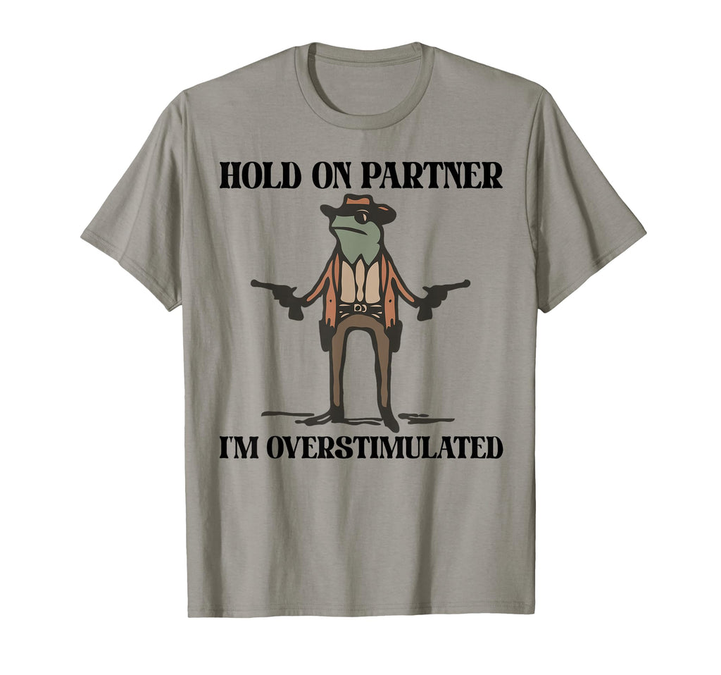 Cowboy Frog Gifts Hold Partner Im T-Shirt - Casual Everyday Wear Men Women - T-Shirt, Sweatshirt, Hoodie
