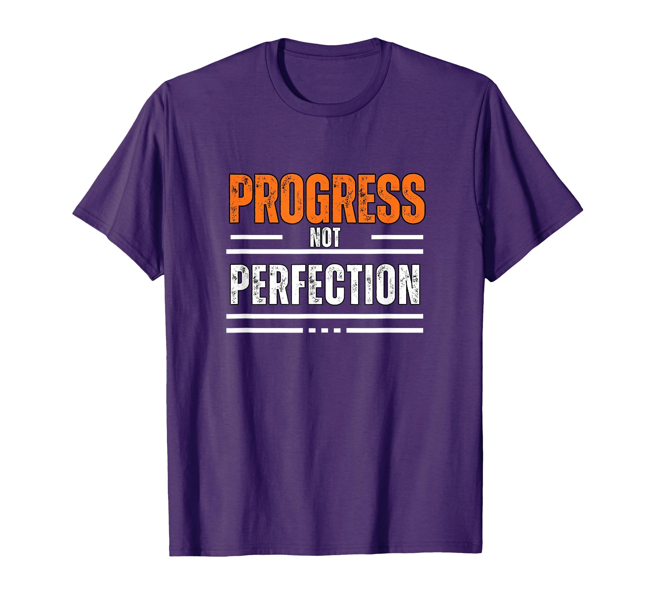 Progress Not Perfection Motivational T-Shirt - Streetwear Style for Adults - T-Shirt, Sweatshirt, Hoodie