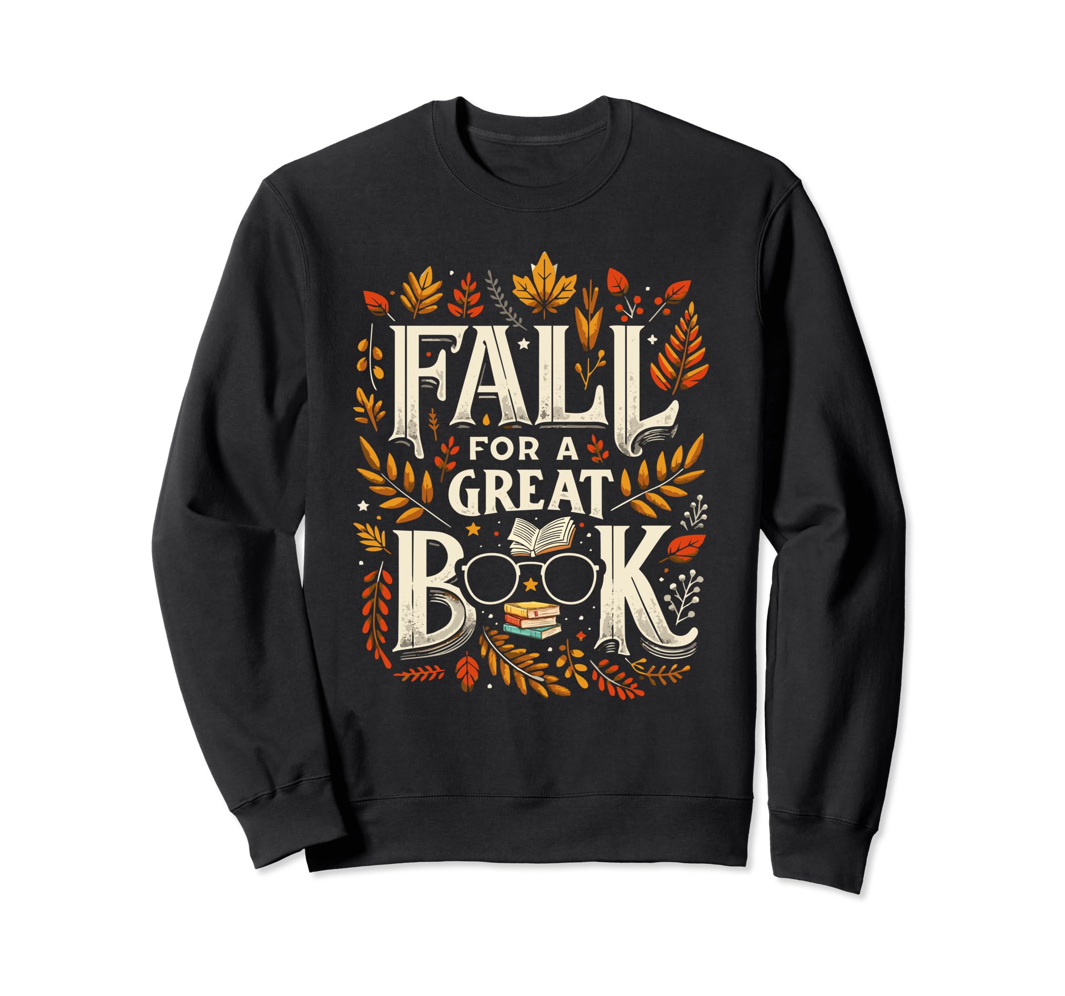 Fall Great Book Books Reading Sweatshirt - Unique Graphic for Adults - T-Shirt, Sweatshirt, Hoodie
