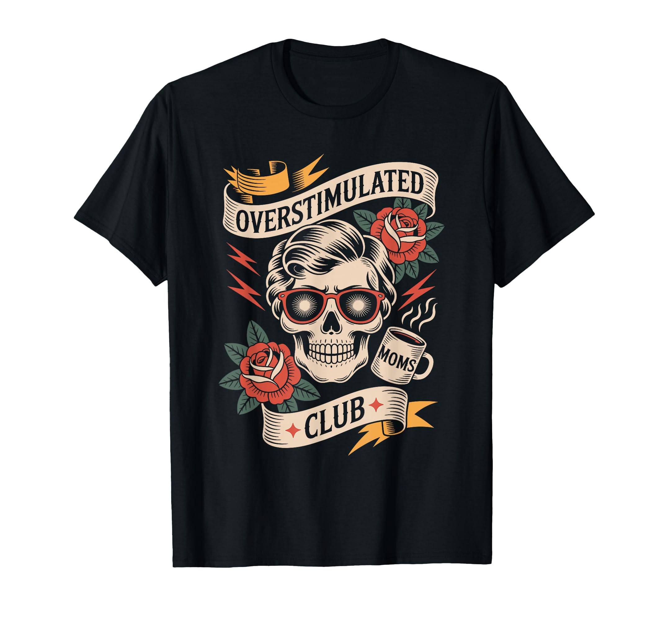 Overstimulated Moms Club Mothers Day T-Shirt - Novelty Apparel for Adults - T-Shirt, Sweatshirt, Hoodie